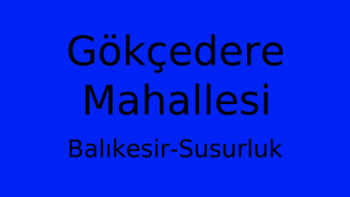 Gökçedere Mahallesi Thumbnail