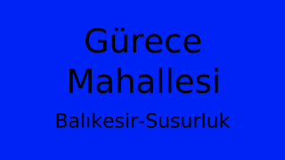 Gürece Mahallesi Thumbnail