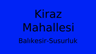 Kiraz Mahallesi Thumbnail