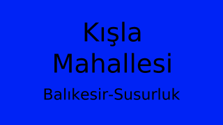 Kışla Mahallesi Thumbnail