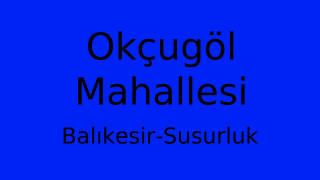 Okçugöl Mahallesi Thumbnail