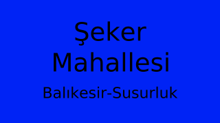 Şeker Mahallesi Thumbnail