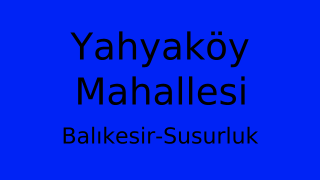 Yahyaköy Mahallesi Thumbnail