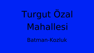 Turgut Özal Mahallesi Thumbnail