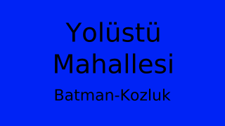 Yolüstü Mahallesi Thumbnail