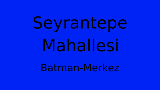 Seyrantepe Mahallesi Thumbnail