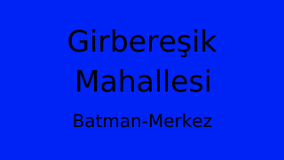 Girbereşik Mahallesi Thumbnail
