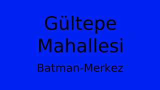 Gültepe Mahallesi Thumbnail