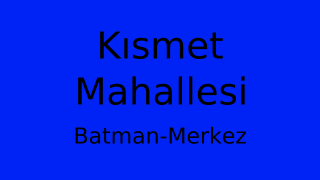 Kısmet Mahallesi Thumbnail