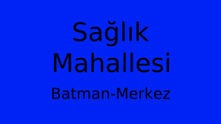 Sağlık Mahallesi Thumbnail