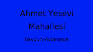 Ahmet Yesevi Mahallesi Thumbnail