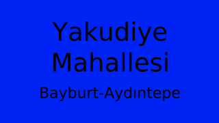 Yakudiye Mahallesi Thumbnail