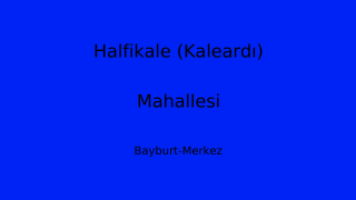 Halfikale (Kaleardı) Mahallesi Thumbnail
