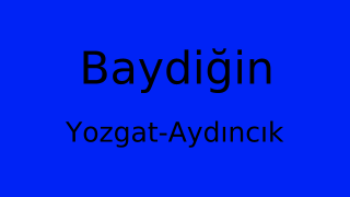 Baydiğin, Aydıncık, Yozgat Thumbnail