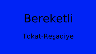 Bereketli, Reşadiye, Tokat Thumbnail