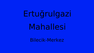 Ertuğrulgazi Mahallesi Thumbnail