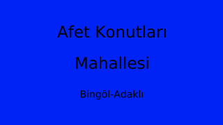 Afet Konutları Mahallesi Thumbnail
