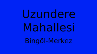 Uzundere Mahallesi Thumbnail