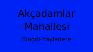 Akçadamlar Mahallesi Thumbnail