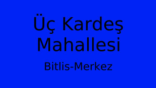 Üç Kardeş Mahallesi Thumbnail