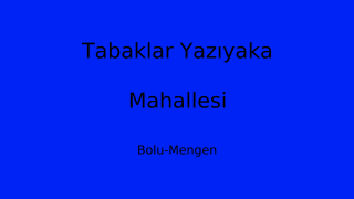 Tabaklar Yazıyaka Mahallesi Thumbnail