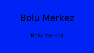 Bolu Merkez Belediyesi, Bolu Thumbnail