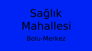 Sağlık Mahallesi Thumbnail