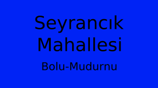 Seyrancık Mahallesi Thumbnail