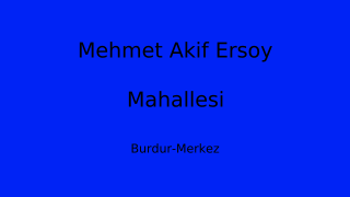 Mehmet Akif Ersoy Mahallesi Thumbnail