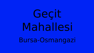 Geçit Mahallesi Thumbnail