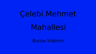 Çelebi Mehmet Mahallesi Thumbnail
