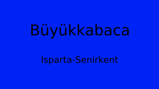 Büyükkabaca, Senirkent, Isparta Thumbnail