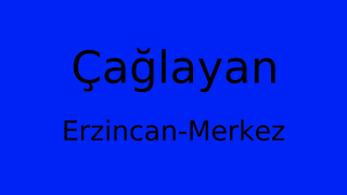 Çağlayan, Merkez, Erzincan Thumbnail