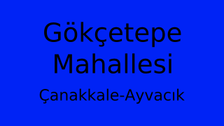 Gökçetepe Mahallesi Thumbnail