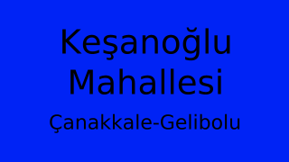 Keşanoğlu Mahallesi Thumbnail