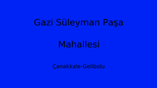 Gazi Süleyman Paşa Mahallesi Thumbnail