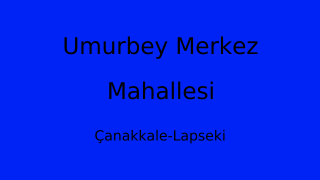 Umurbey Merkez Mahallesi Thumbnail