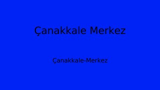 Çanakkale Merkez Belediyesi, Çanakkale Thumbnail