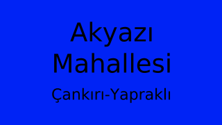 Akyazı Mahallesi Thumbnail