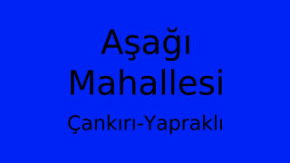Aşağı Mahallesi Thumbnail