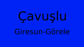 Çavuşlu, Görele, Giresun Thumbnail