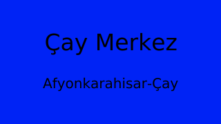 Çay Belediyesi, Afyonkarahisar Thumbnail