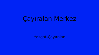 Çayıralan Belediyesi, Yozgat Thumbnail