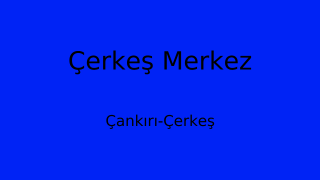 Çerkeş Belediyesi, Çankırı Thumbnail