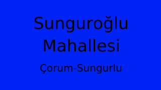 Sunguroğlu Mahallesi Thumbnail