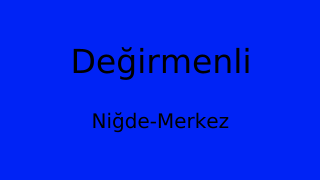 Değirmenli, Merkez, Niğde Thumbnail