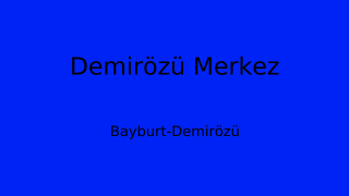 Demirözü Belediyesi, Bayburt Thumbnail
