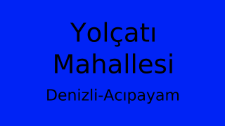 Yolçatı Mahallesi Thumbnail