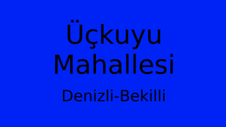 Üçkuyu Mahallesi Thumbnail