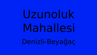 Uzunoluk Mahallesi Thumbnail